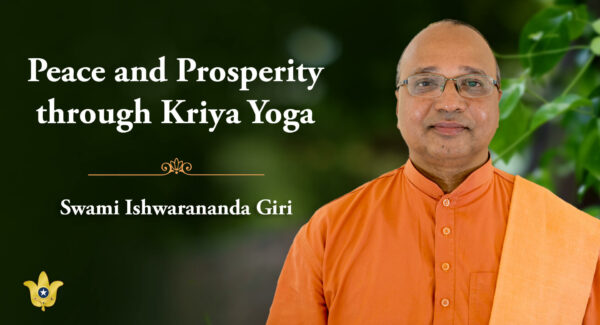Peace and Prosperity through Kriya Yoga in English by Swami Ishwarananda Giri