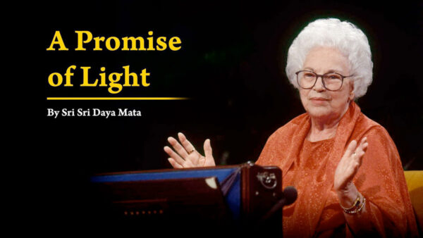 A Promise of Light by Sri Sri Daya Mata