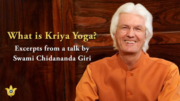 "What is Kriya Yoga" by Swami Chidananda Giri