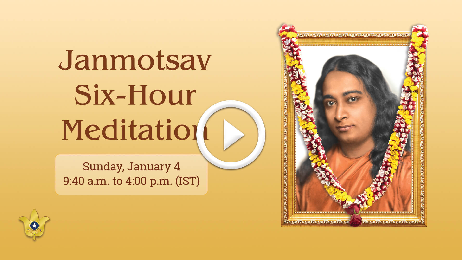 பரமஹம்ஸ யோகானந்தா ஜன்மோத்ஸவ் 6 மணி நேர தியானம் - ஜனவரி 4, 2026