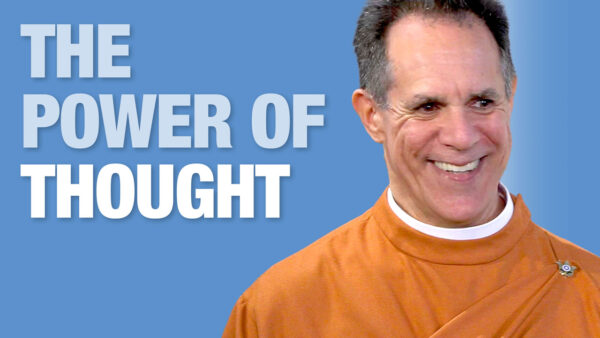 How Our Thoughts Can Change Our Lives by Swami Ekananda Giri