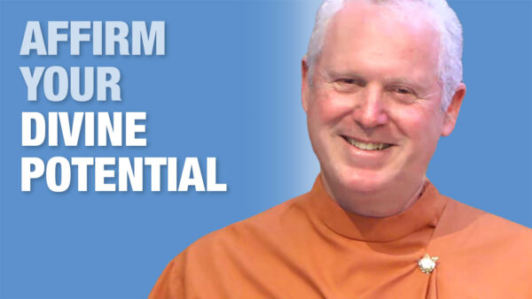 “The Liberating Power of Affirmation” by Swami Kartikananda Giri