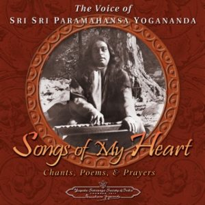 Paramahansa-Yogananda-Chants-Songs-of-My-Heart-YSS Paramahansa-Yogananda-Chants-Songs-of-My-Heart-YSS